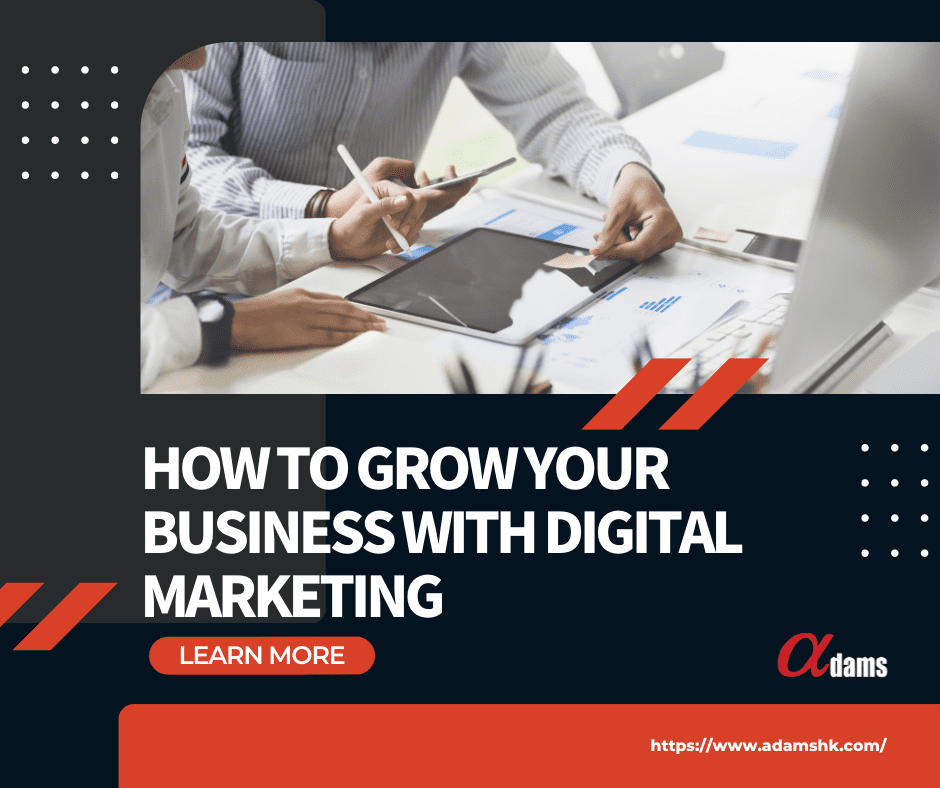 business news - How to Grow Your Business with Digital Marketing